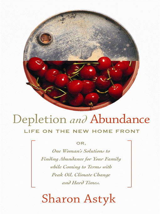 Title details for Depletion & Abundance by Sharon Astyk - Available